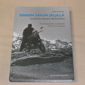 Keijo Virtanen Sinisen savun jäljillä - Kuinka kauas päästään
